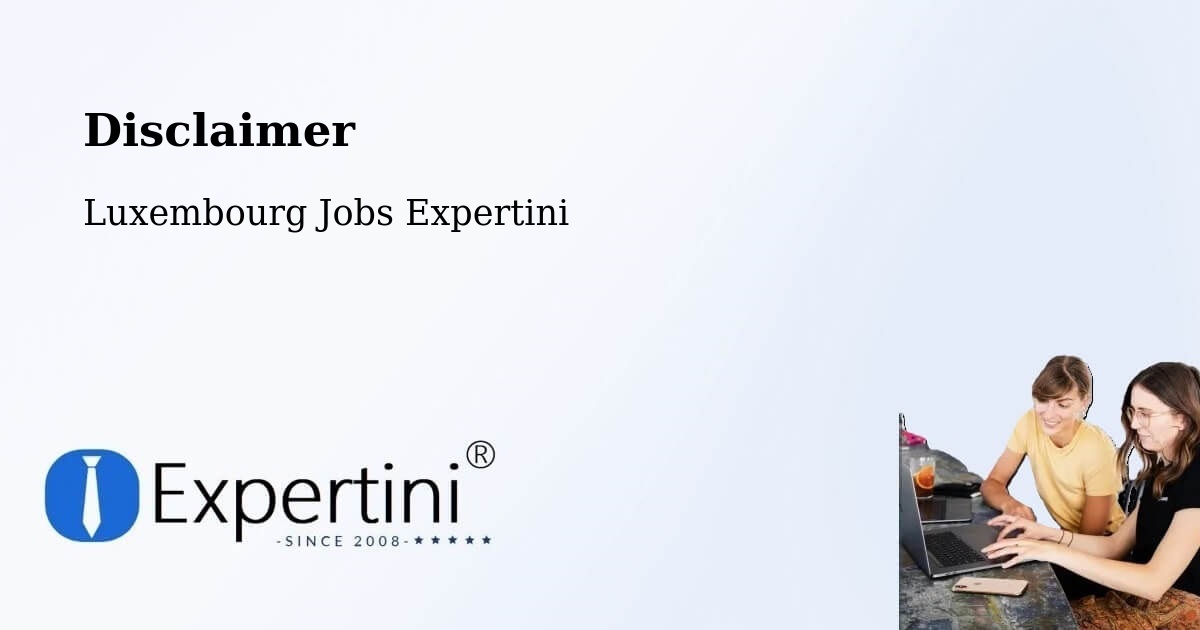 Disclaimer – Bettborn - Luxembourg Jobs Expertini