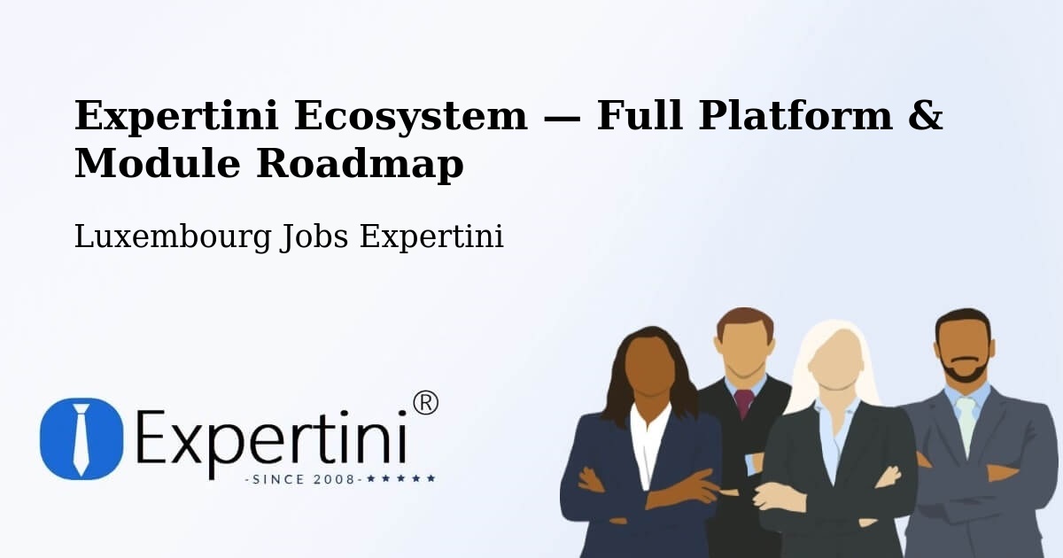 Expertini Ecosystem — Full Platform & Module Roadmap – Bettborn