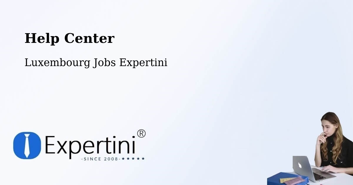 Help Center – Bettborn - Luxembourg Jobs Expertini