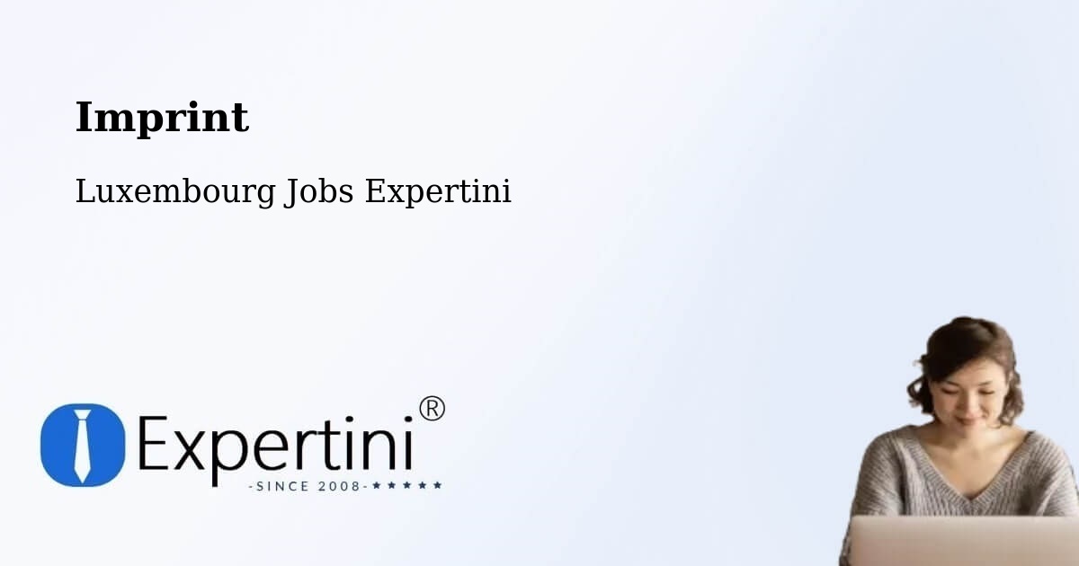 Imprint – Bettborn - Luxembourg Jobs Expertini