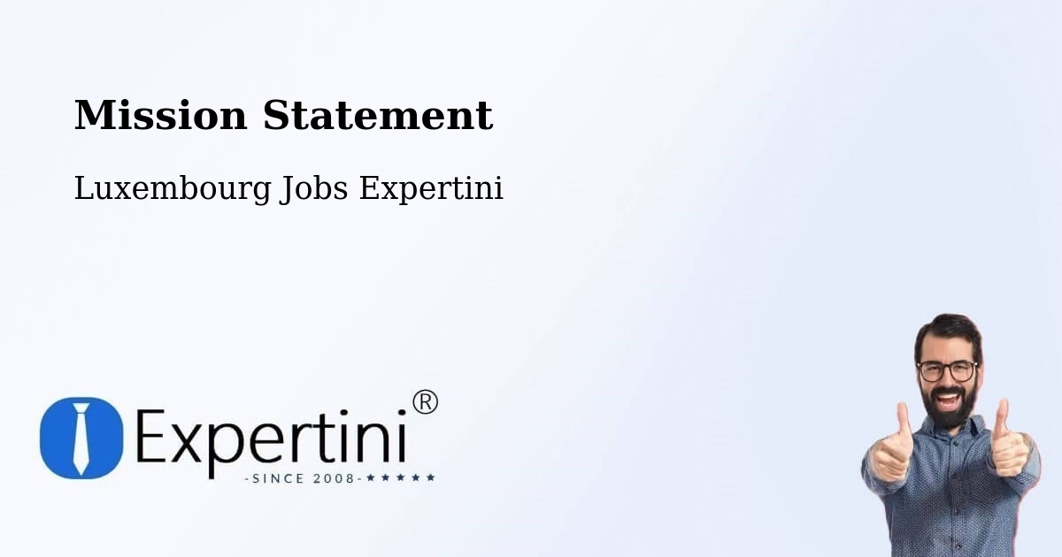 Corporate Mission – Bettborn - Luxembourg Jobs Expertini