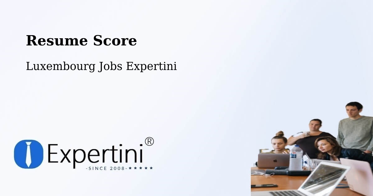 Resume Score & Job Description Match Tool – Bettborn - Luxembourg Jobs Expertini