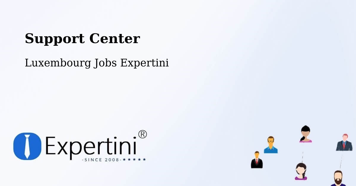 Support Services – Bettborn - Luxembourg Jobs Expertini